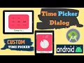 Custom TimePicker in Android In Java Android Tutorial - Quick Easy