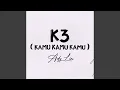 Download Lagu Kamu Kamu Kamu (K3)