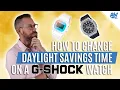 How to Change Daylight Savings Time on a G Shock Watch