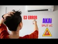 E3 ERROR IN AKAI SPLIT AC