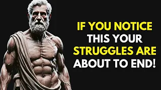 If You Notice These 8 Signs Your Struggles Are About to End | Stoic Philosophy