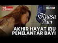 🔴AKHIR HAYAT IBU PENELANTAR BAYI | LIVE KUASA ILAHI | 5 NOVEMBER 2025
