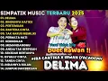 Download Lagu DELIMA - RINDUNYA HATIKU - PERTEMUAN - FULL ALBUM IRWAN SIMPATIK MUSIK TERBARU 2025