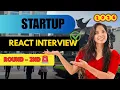 Startup Second Round React Interview Questions Real Interview Experience 2026