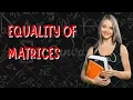 1-2 Equality of Matrices