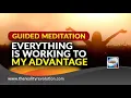 Download Lagu Guided Meditation Everything Is Working To My Advantage
