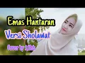 Download Lagu Emas Hantaran Versi Sholawat Cover | by iffah | lengkap lirik | Sholawat penyejuk Hati\