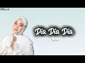 Download Lagu Fatin- Dia dia dia (lirik lagu/lyrics song)