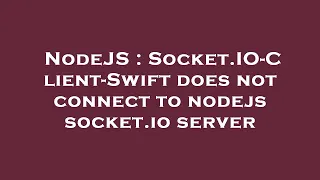 NodeJS Socket IO-Client-Swift does not connect to nodejs socket io server