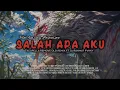 Download Lagu DJ Old Salah Apa Aku Slow Vibes 2019