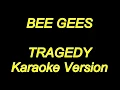 Download Lagu Bee Gees - Tragedy (Karaoke Lyrics) NEW!!