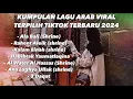 Download Lagu LAGU ARAB VIRAL TIKTOK  | LAGU ARAB PILIHAN  2024 | ARABIC SONG #laguviraltiktok #soundarabviral