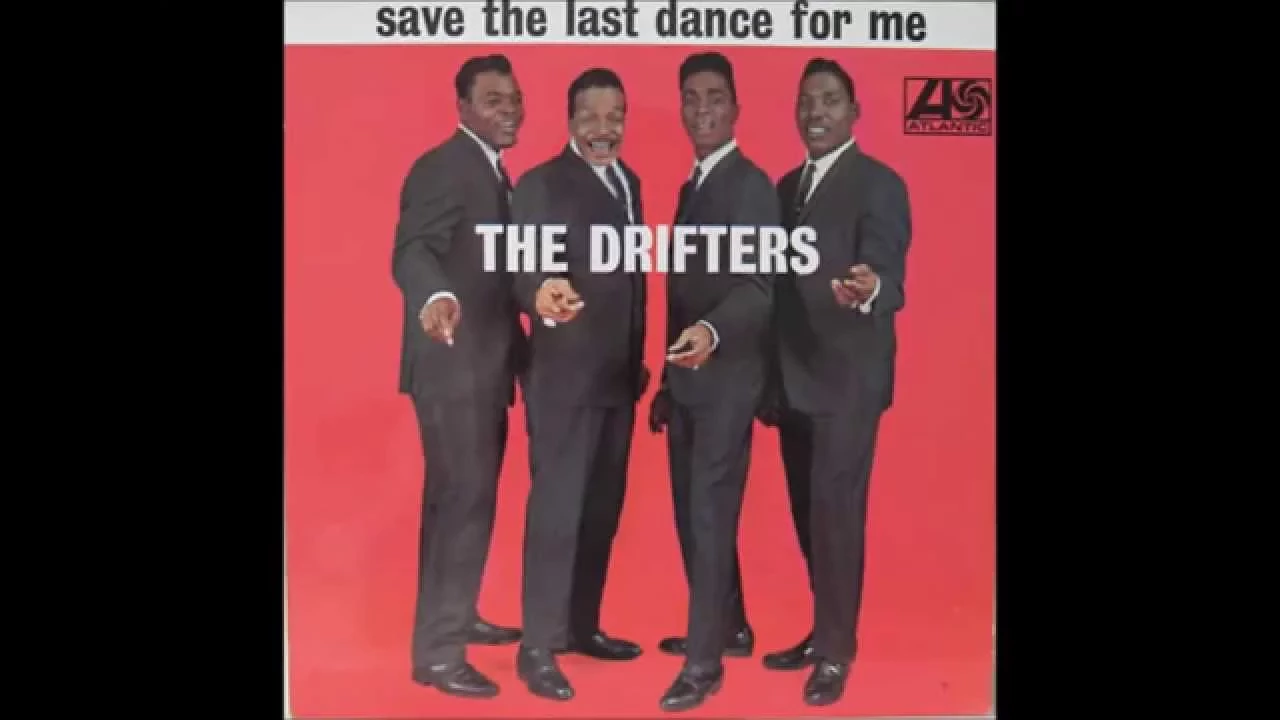 The Drifters  "Save the Last Dance for Me"