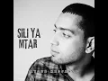 SILI YA MTAR - Ayoub Medjahed