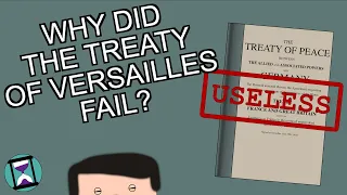 Why did the Treaty of Versailles Fail? (Short Animated Documentary)