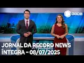 Download Lagu Jornal da Record News - 08/07/2025