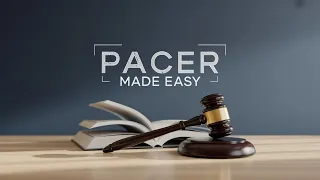 How to Get Federal Court Records Using PACER Without Getting Stuck - Step by Step
