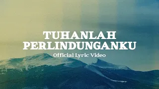 Download Tuhan Perlindunganku (Official Lyric Video) - JPCC Worship MP3