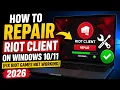 How to Repair Riot Client on Windows Fix Riot Games Not Working 2026
