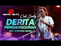 Download Lagu DERITA PENGANGGURAN - CAK SODIQ - NEW MONATA - RAMAYANA AUDIO MP3