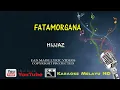 Download Lagu KARAOKE - FATAMORGANA