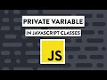 Private Property in JavaScript