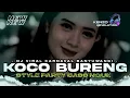 Download Lagu DJ KOCO BURENG • VIRAL KARNAVAL • STYLE BANYUWANGI PARTY BASS NGUK NGUK