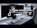 Download Lagu DJ SAMA SAMA SUKA VIRAL TIK TOK TERBARU 2025