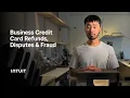 How to handle refunds disputes and fraudulent charges on your business credit card 2026