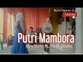 Download Lagu Putri Mambora -  Eby Rizta Feat Nani Alaska