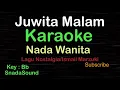 Download Lagu JUWITA MALAM-Lagu Nostalgia-Ismail Marzuki|KARAOKE NADA WANITA ​⁠ -Female-Cewek-Perempuan@UcokkuYasir
