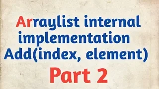 Add element at specified index in ArrayList - Add index element System arrayCopy
