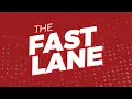 The Fast Lane August 19th 2026