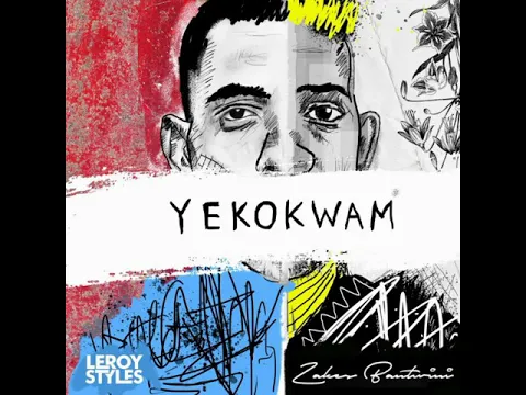 Download MP3 Dj Leeroy Styles & Zakes Bantwini - Yeko Kwam