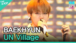 Download BAEKHYUN, UN Village (백현, UN Village)  [INK Incheon K-POP Concert] MP3