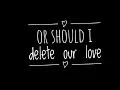 Delete our love -hybrid minds