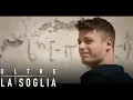 Video di Oltre la soglia - Questo ragazzo è un genio
