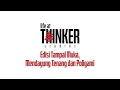 Download Lagu Life At Thinker: Edisi Tampal Muka, Mendayung Tenang dan Poligami