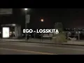 Download Lagu Ego - Losskita (Lirik)