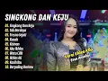 Download Lagu ersa Amelia Ft Mahesa Music - SINGKONG DAN KEJU - TAK BERDAYA || FULL ALBUM KOPLO