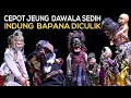 Download Lagu Cepot Jeung Dawala Saredih Kusabab Indung Bapana Diculik  | H. Dadan Sunandar Sunarya