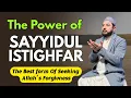 Download Lagu Waarom Sayyidul Istighfar zo krachtig is!