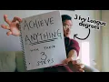 How to plan and structure your life to achieve literally anything