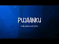Download Lagu Melly Goeslaw Ft Jimmo - Pujaanku - Lirik Ocean