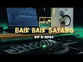 Download Lagu Dj Angklung BAIK BAIK YA SAYANG by IMp remix super slow 2021