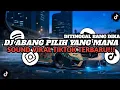 Download Lagu DJ ABANG PILIH YANG MANA X DITINGGAL BANG DIKA || SOUND VIRAL TIKTOK TERBARU