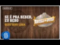 Gusttavo Lima - Se é Pra Beber eu Bebo (Arena de Ouro 2015) [Áudio Oficial]