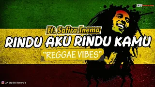 rindu aku rindu kamu ft safira inema da reggae cover 