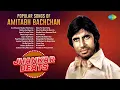 Download Lagu Popular Songs of Amitabh Bachchan | Salame-Ishq Meri Jaan | Ho Pardesia | Jhankar Beats Hit Songs