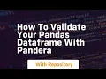 How to validate your pandas dataframe with pandera